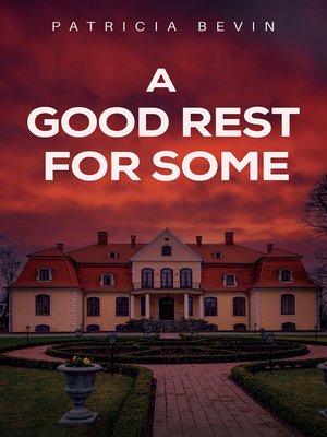 cover image of A Good Rest for Some